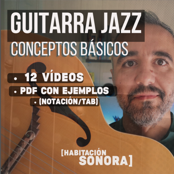 Guitarra Jazz: Conceptos Básicos